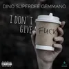 About I Don't Give a Fuck Song