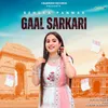 About Gaal Sarkari Song