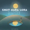 Shot Mara Lora