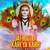 About Jai Jogi Di Kareya Karr Song
