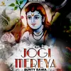 About Jogi Mereya Song
