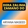 About Dera Zalima Zamano Do Song