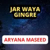 Jar Waya Gingre
