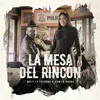 About La Mesa Del Rincón Song