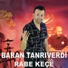 About Rabe Keçe Song