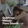 Quietness Melody Piano Sounds, Pt. 4