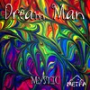 About Dream Man Song