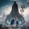 About Damru Ala Song