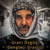 Dengbeji Grani 2