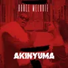 About Akinyuma Song