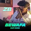 About Bewafa Rap Song Song
