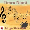 About Timro Nimti Song