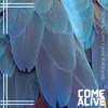About Come Alive Song