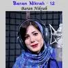 About Baran Nikrah - 12 Song