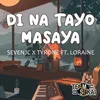 About Di Na Tayo Masaya Song