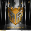 Dark King V