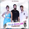 About Turkish Mashup Song