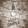 About Keep It Simple Song