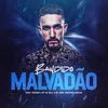 About Bandido Malvadão Song
