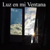 Luz en mi Ventana