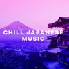 Chill Japanese Music