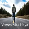 About Vamos Mas Haya Song