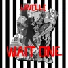 About Wait One Song