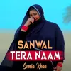 About Sanwal Tera Naam Song