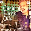 About Chehra Fareb Oda Song