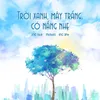 About Trời Xanh, Mây Trắng, Có Nắng Nhẹ Song