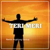 Teri Meri Remix Angklung Santuy