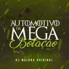 Automotivo Da Mega Botação