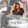 About Bir Ona Bax Song