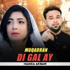 About Muqadran Di Gal Ay Song