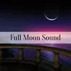 About Full Moon Sound Song