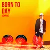 About Born To Day Song