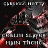 About Goblin Slayer Main Theme Song