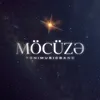 About Möcüzə Song