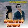 About ENGKAU KU SAYANG Song