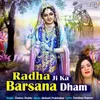 About Radha Ji Ka Barsana Dham Song