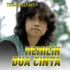 MEMILIH DUA CINTA