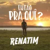 About Então Pra Quê? Song