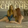 About Dulce Como Chuche Song