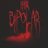 About Bipolar Song