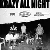 About Krazy All Night Song
