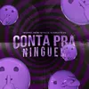 About Conta pra ninguém Song