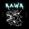 R.A.W.R