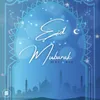 About Eid Mubarak Song