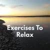 About Exercises To Relax Song