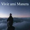 Vivir ami Manera